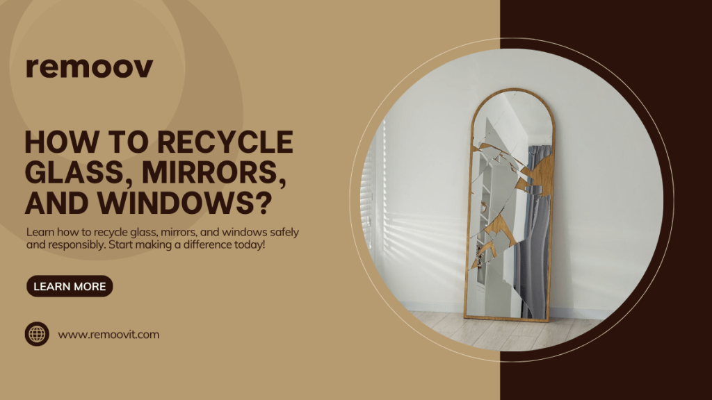 How to Recycle Glass, Mirrors, and Windows