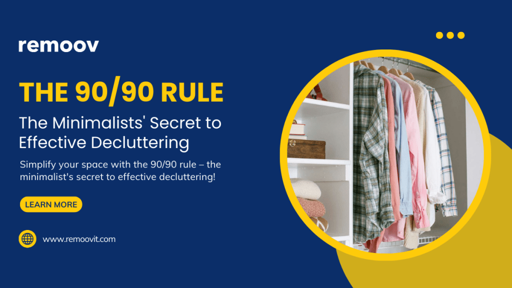 The 90/90 Rule: The Minimalists' Secret to Effective Decluttering