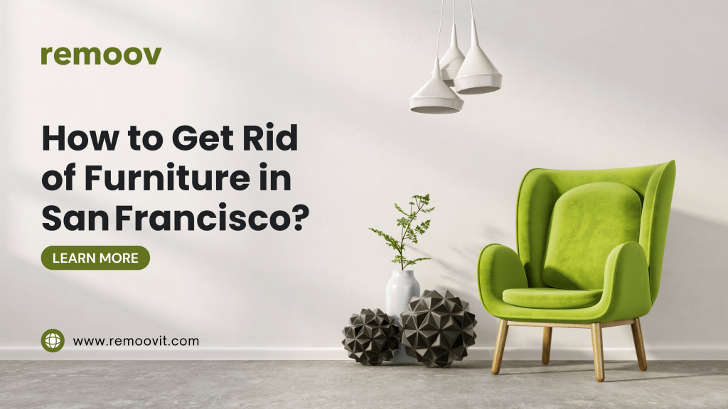How to Get Rid of Furniture in San Francisco