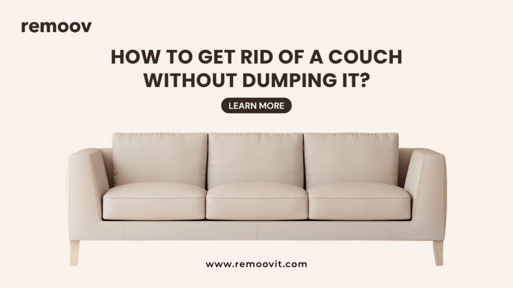 How to Get Rid of a Couch Without Dumping It