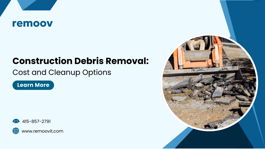 Construction Debris Removal Cost and Cleanup Options
