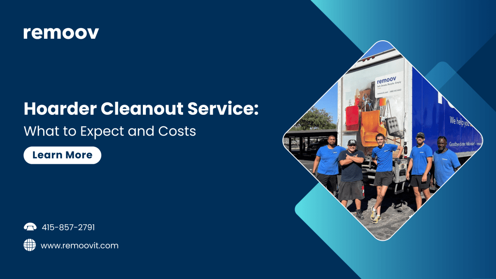 Hoarder Cleanout Service What to Expect and Costs
