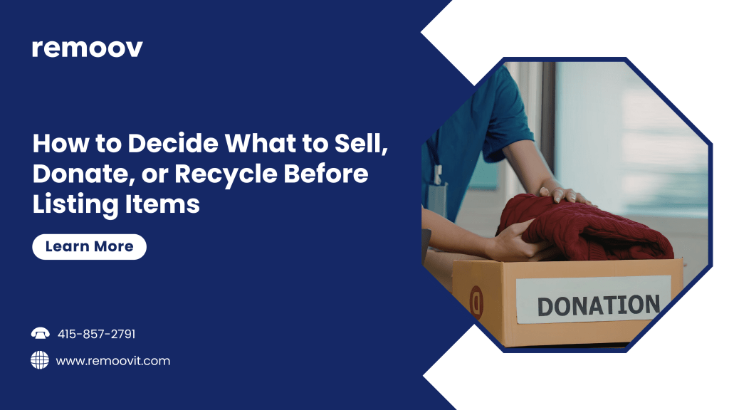 How to Decide What to Sell, Donate, or Recycle Before Listing Items