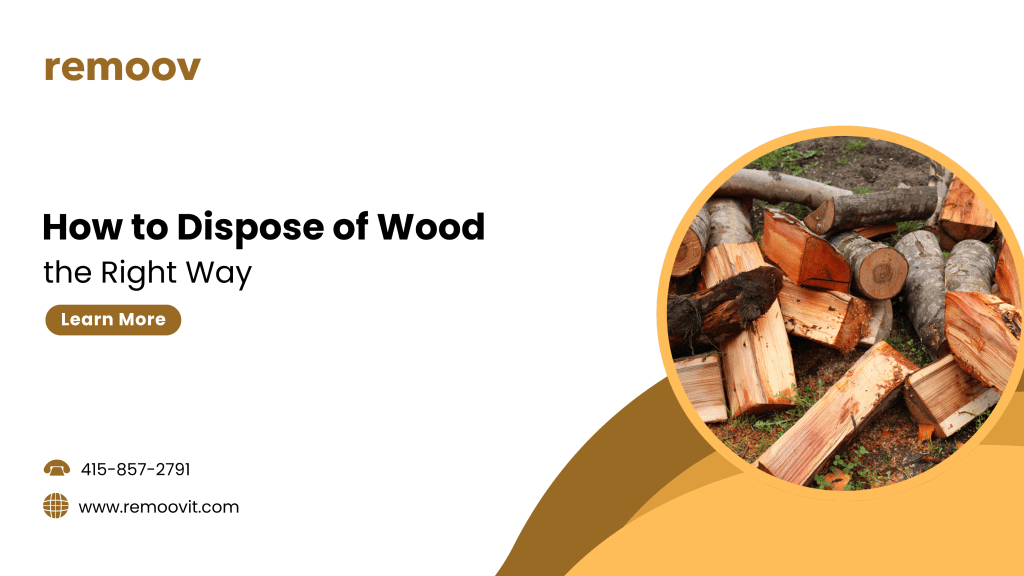 How to Dispose of Wood the Right Way