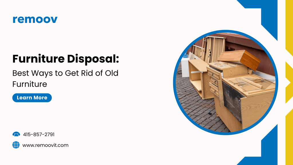 Furniture Disposal Best Ways to Get Rid of Old Furniture