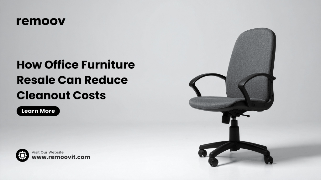 How Office Furniture Resale Can Reduce Cleanout Costs